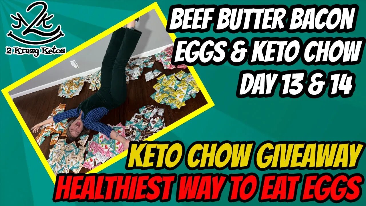 Beef Butter Bacon Egg & Keto Chow challenge Day 13 & 14 | Best way to eat eggs | Keto Chow giveaway