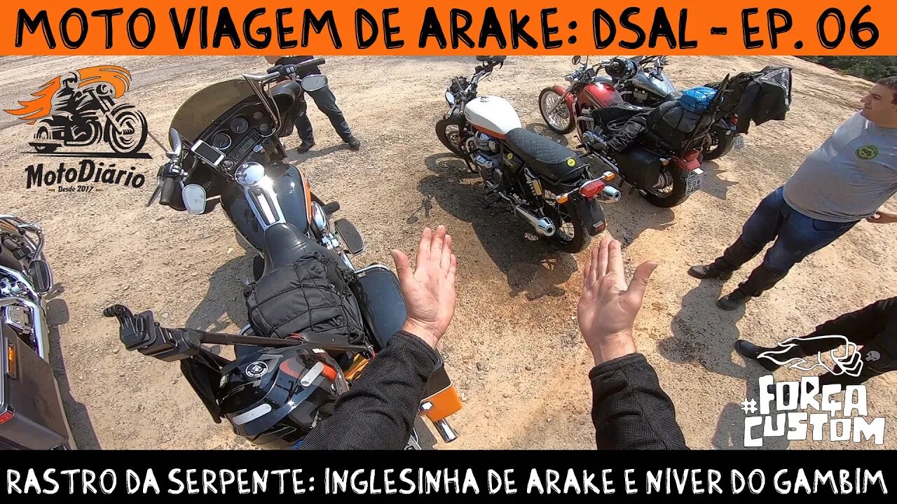 MotoViagem DSAL EP. 06 - RASTRO da SERPENTE: 1200 curvas, Inglesinha de Ara-kê e Niver do Gambim