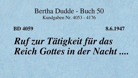 BD 4059 - RUF ZUR TÄTIGKEIT FÜR DAS REICH GOTTES IN DER NACHT ....