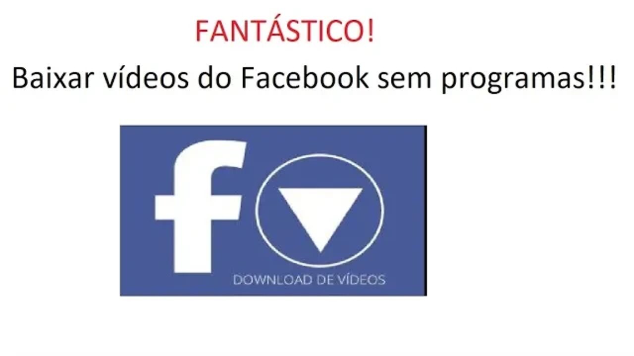 Baixar vídeos do Facebook SEM USAR PROGRAMAS!