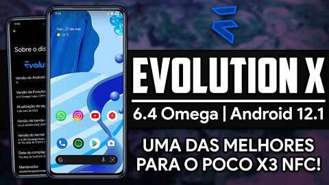 Evolution X ROM v6.4 OMEGA | Android 12.1 | POCO X3 NFC COM DRIVERS ATUALIZADOS, MUITO BOA NOS JOGOS