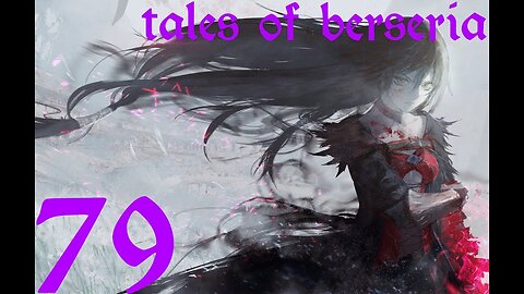 Tales of Berseria |79| On parle à tout le monde