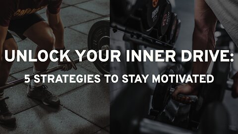 HOW TO STAY MOTIVATED IN 5 WAYS