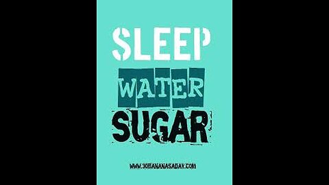 Sleep Water Sugar In ALL It's Forms!!