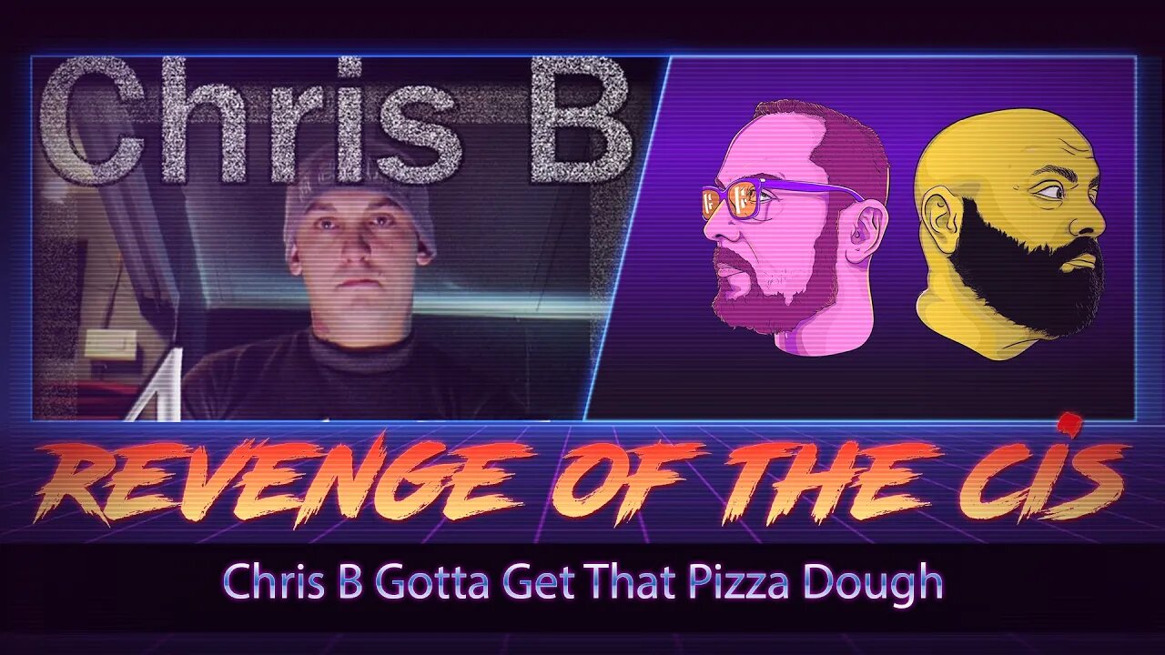 Chris B Gotta Get That Pizza Dough