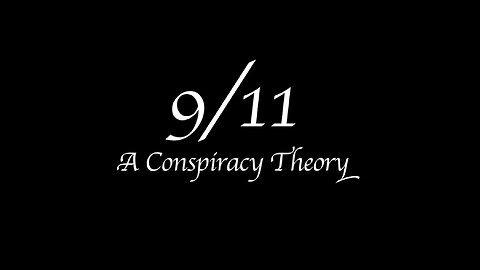 9/11 A Conspiracy Theory