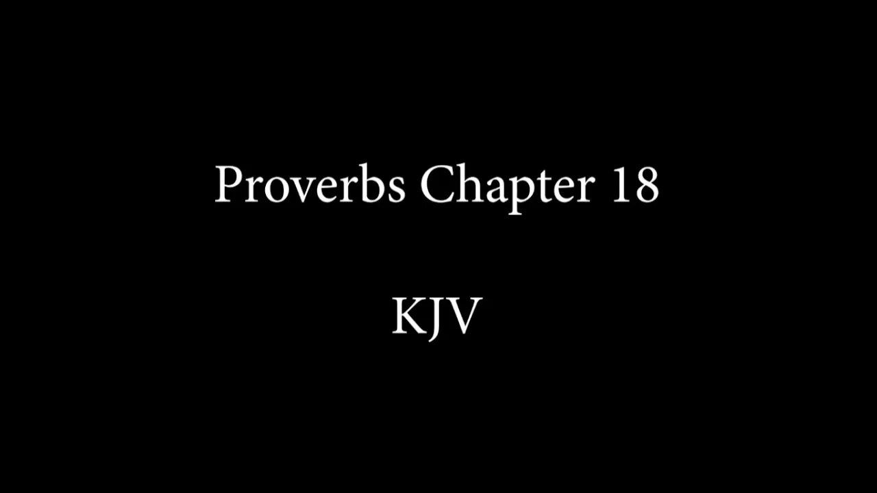 Proverbs Chapter 18 KJB