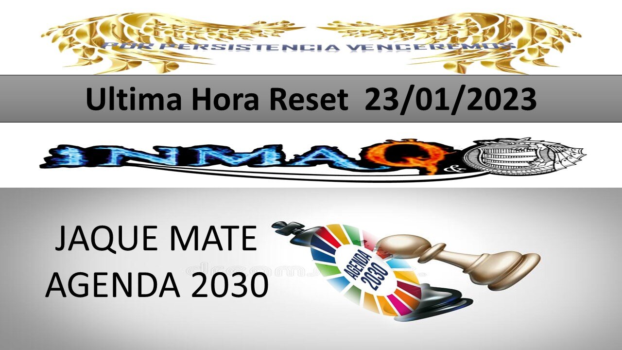 23/1/2023 JAQUE MATE AGENDA 2030