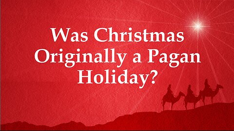 Was Christmas Originally a Pagan Holiday?