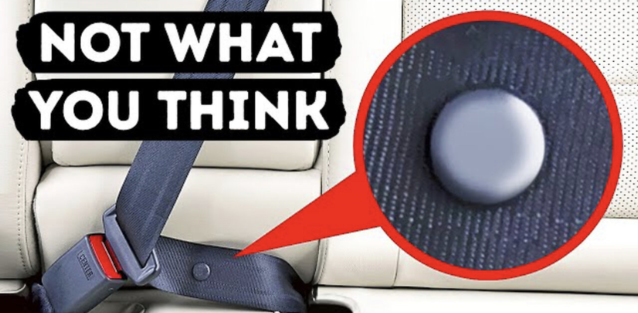 Secret Button on a Seat Belt and 25 Things with Hidden Purposes