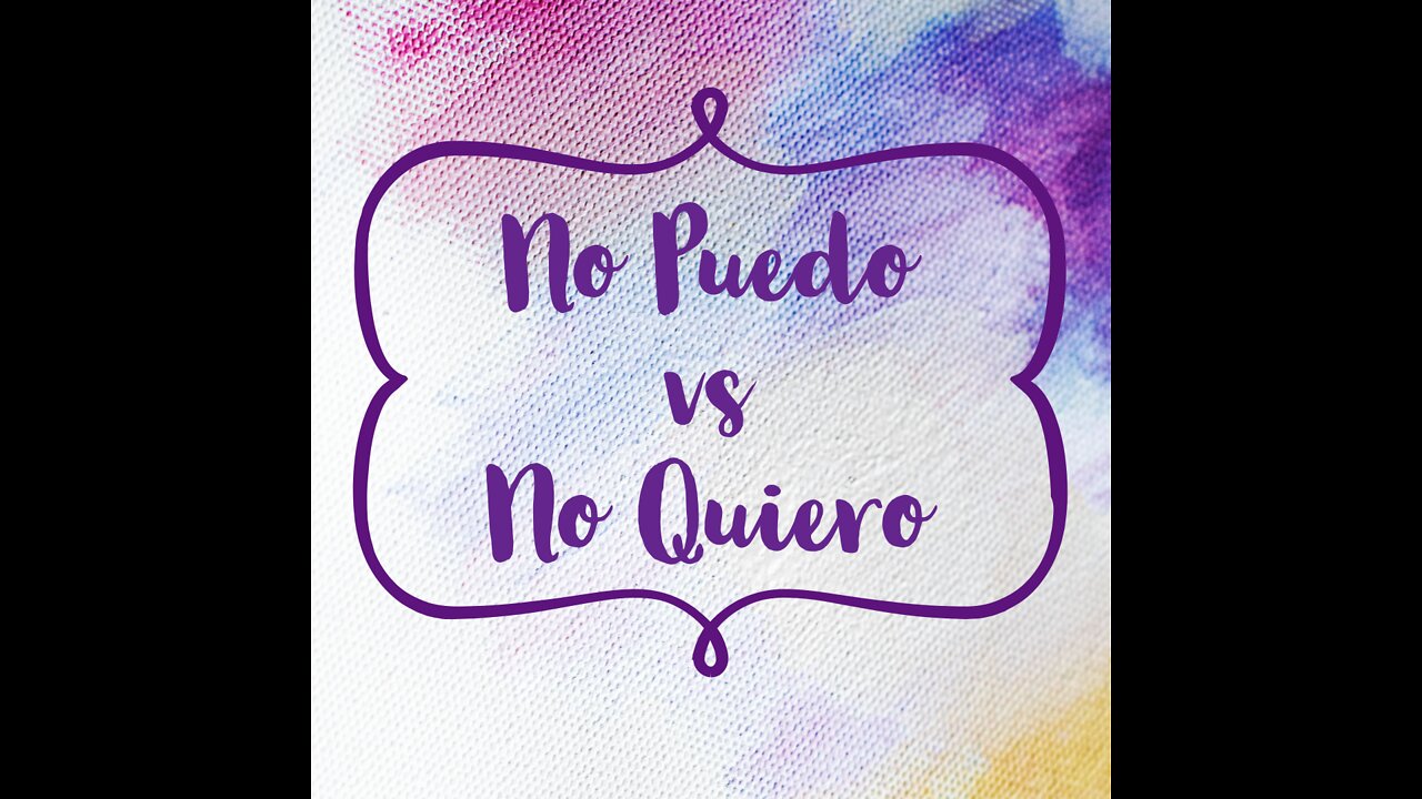 No Puedo vs No Quiero