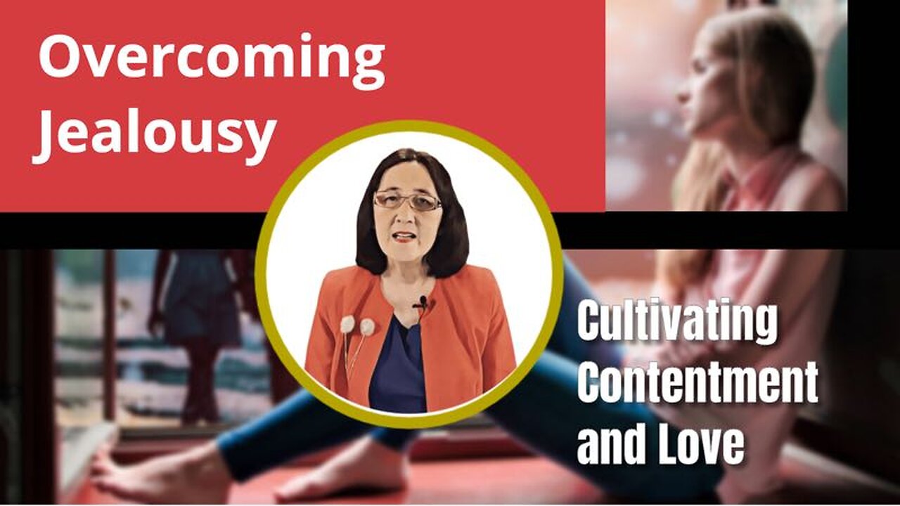 Overcoming Jealousy: Cultivating Contentment and Love