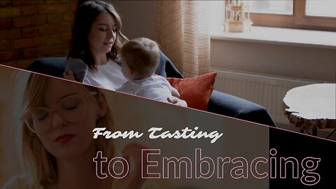 Tasting to Embracing - Video 3 - Making Room for God