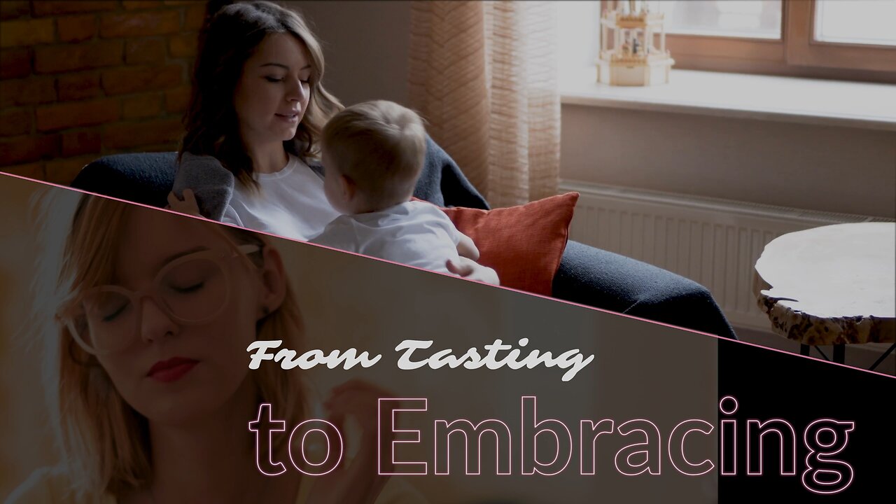 Tasting to Embracing - Video 3 - Making Room for God