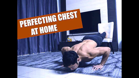 How To Build A Perfect Chest At Home