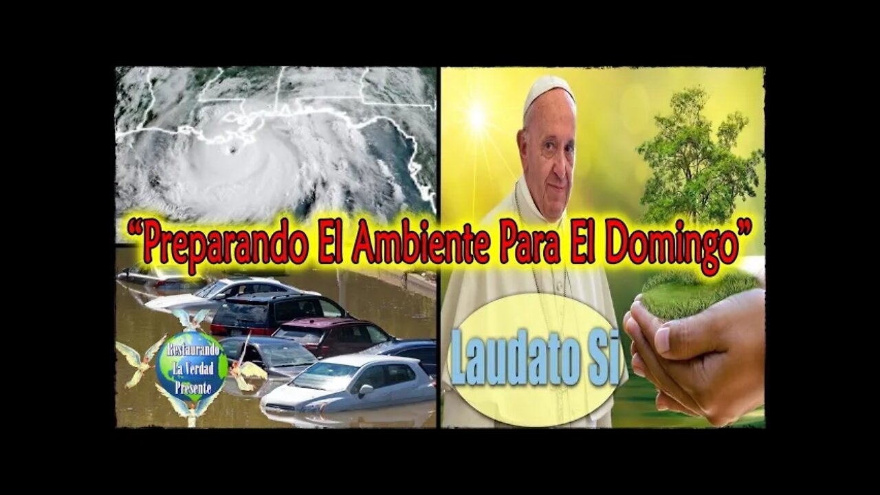245. "Preparando El Ambiente Para El Domingo"