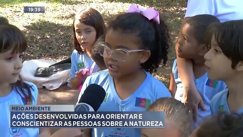 Meio ambiente: ações desenvolvidas para orientar e conscientizar as pessoas sobre a natureza