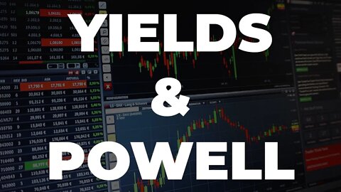 ALL EYES ON YIELDS AND JEROME POWELL THIS WEEK (My Plan) | Stock Market Analysis