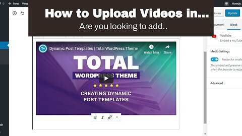 How to Upload Videos in WordPress: A Comprehensive Guide