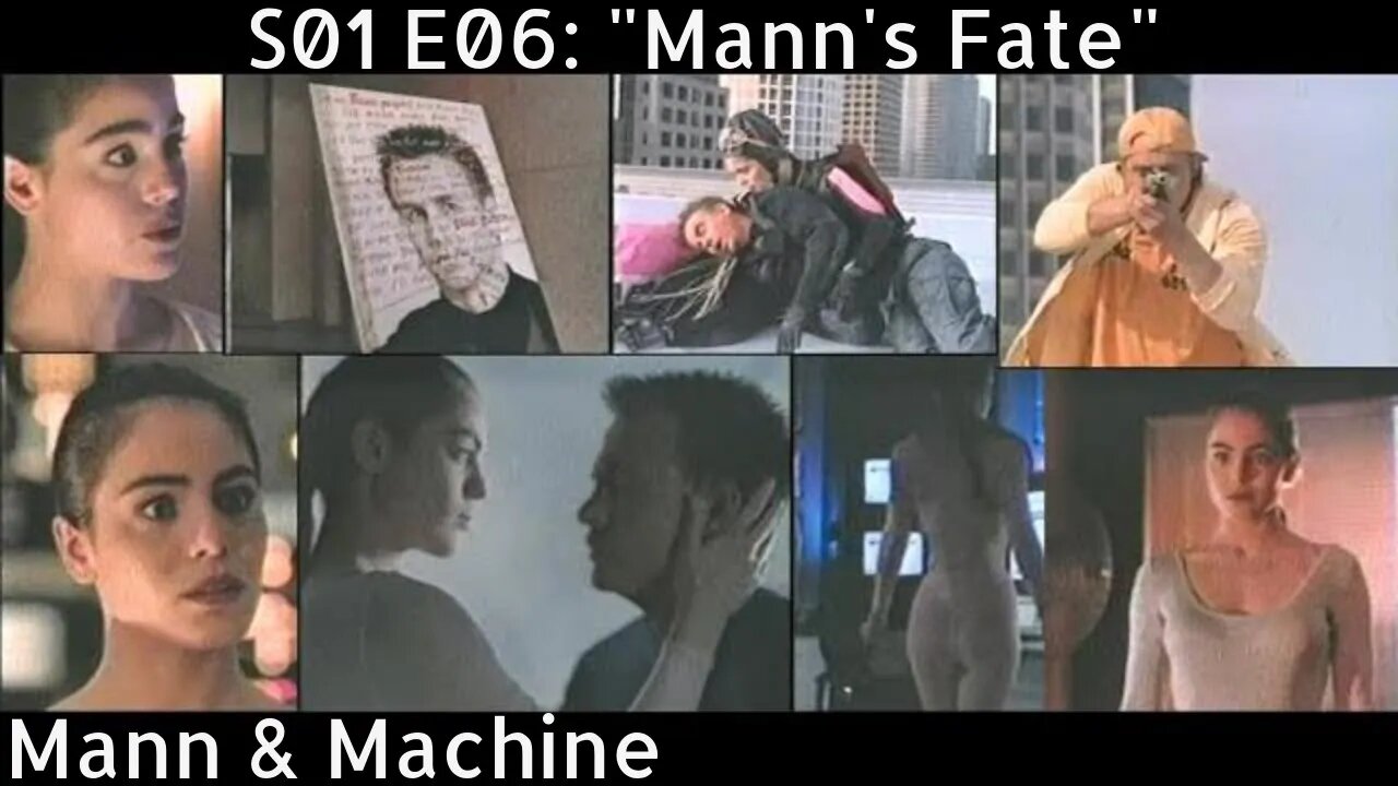 Mann & Machine (1992). S01 E06 = "MANN'S FATE" [INTP Femmebot] [review]