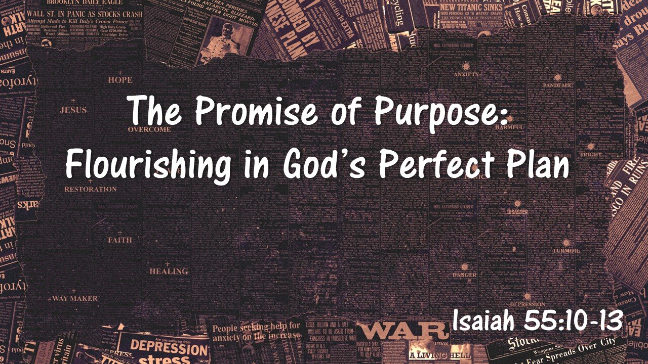 The Promise of Purpose: Flourishing in God's Perfect Plan