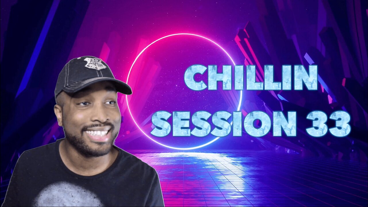 NEW MUSIC & TRAILERS | Chillin Session 33