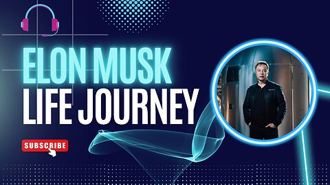 HISTORY OF ELON MUSK LIFE