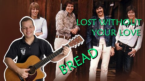 Como tocar LOST WITHOUT YOUR LOVE (Bread) - Aula completa + PDF