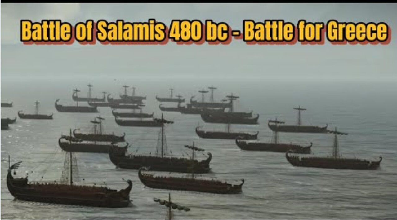 The Battle of Salamis 480 BC - The Epic Battle for Greece