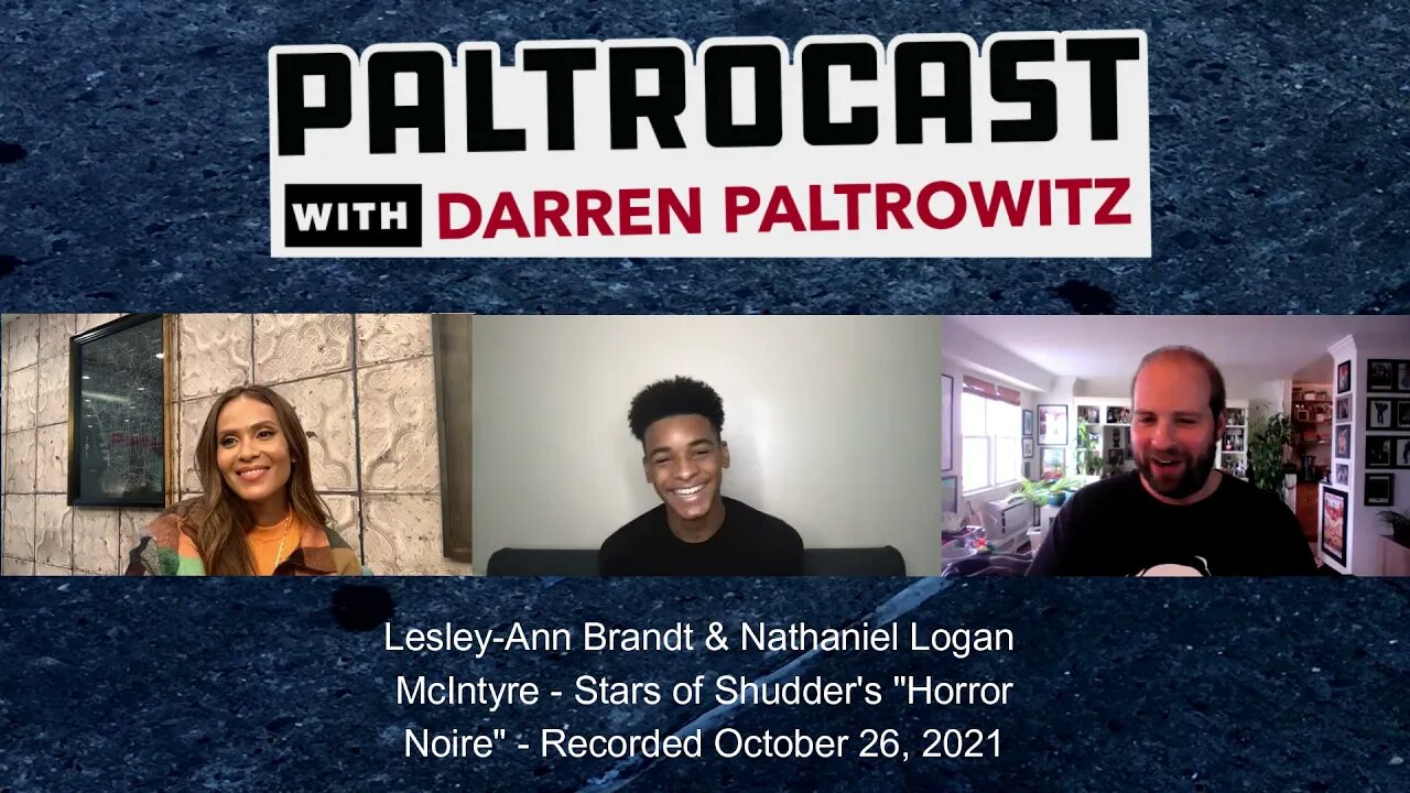 Lesley-Ann Brandt & Nathaniel Logan McIntyre interview with Darren Paltrowitz