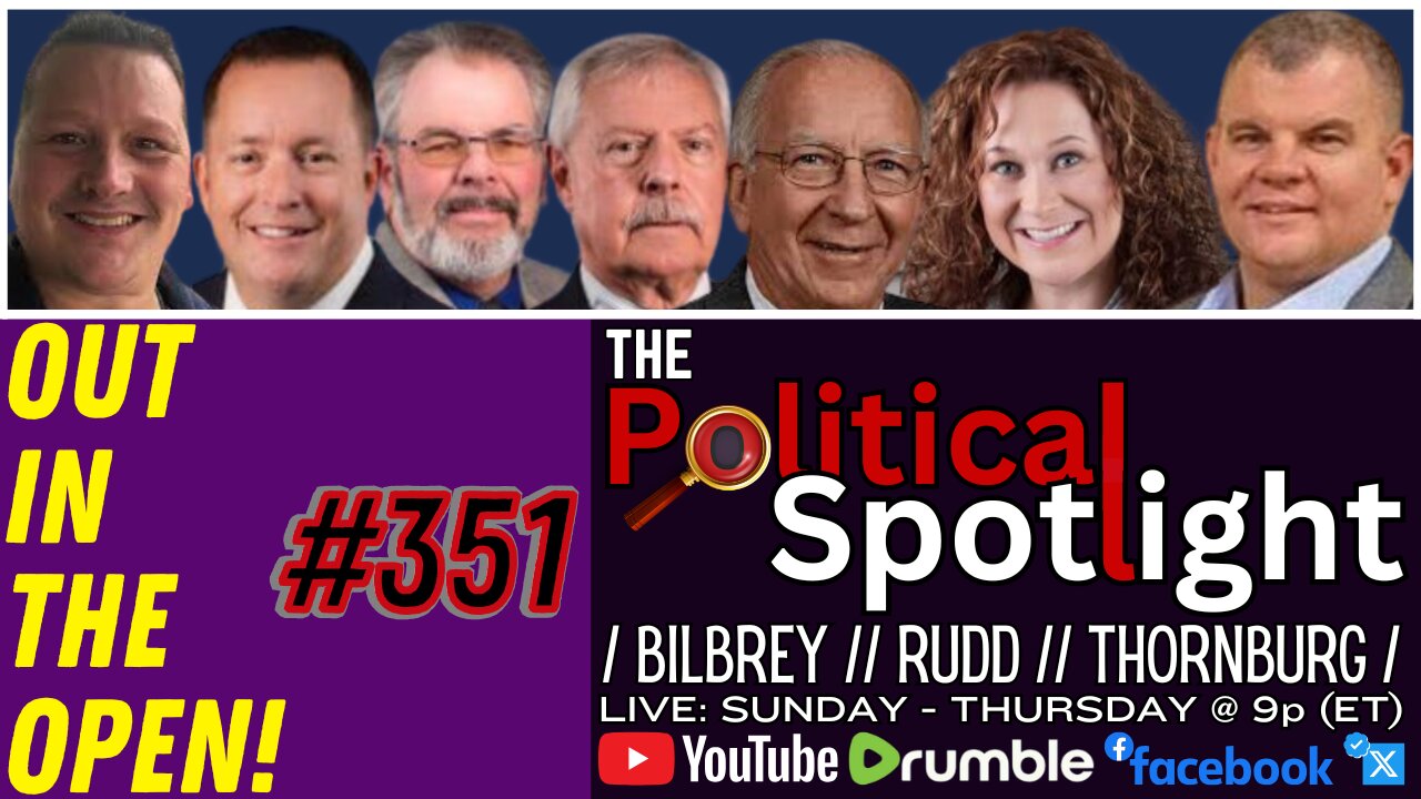 #351 | Out in the Open! | The Political Spotlight