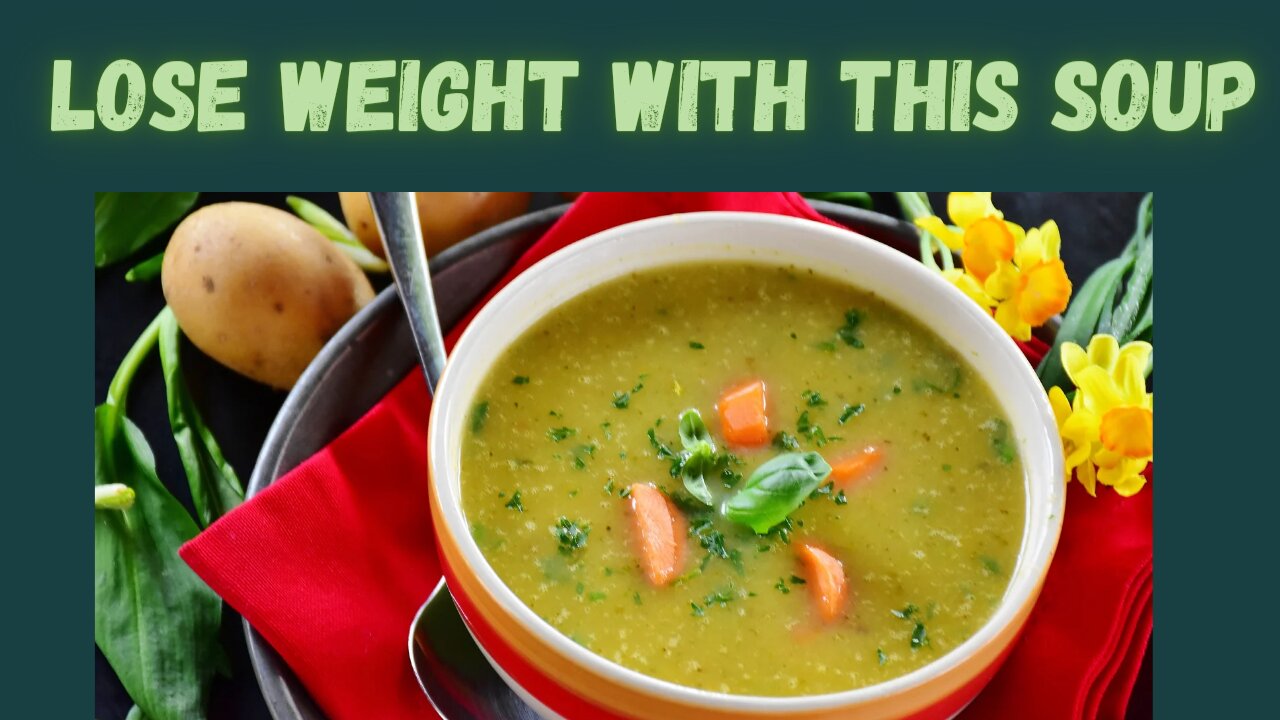 Lose weight with this soup