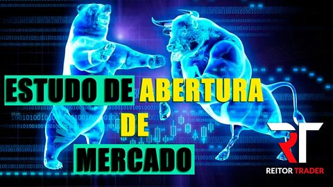 Day Trade para - 02 de junho de 2022 - ESTUDO DE ABERTURA