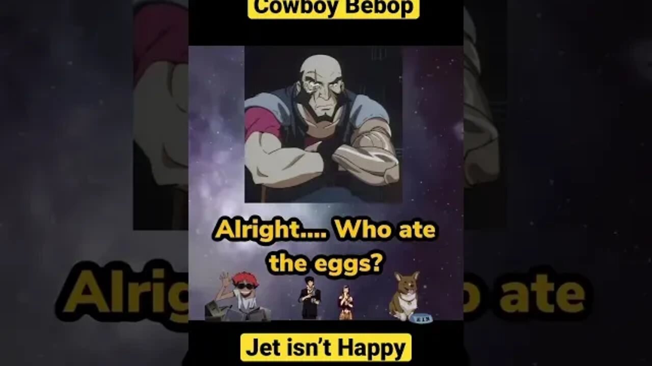 Cowboy Bebop: Jet isn’t Happy