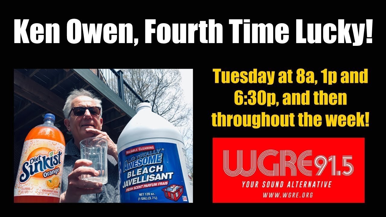 May 5, 2020 - Ken Owen's 'Isolation Station/Pandemic Playlist' Show #4 for WGRE