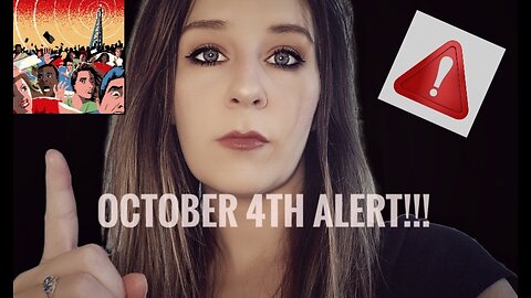 OCTOBER 4th ALERT ⚠️