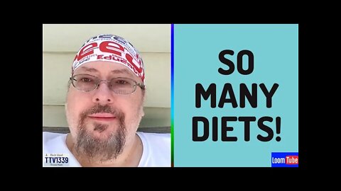 SO MANY DIETS! - 082221 TTV1339