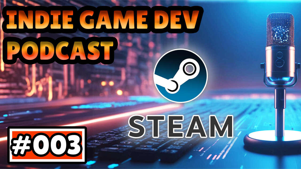 How to GET YOUR GAME on Steam and make the BEST Steam store page - #003