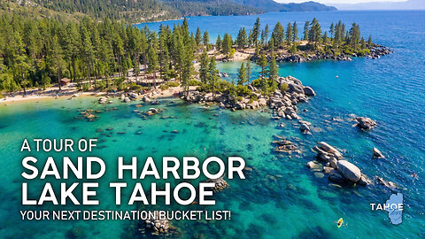 SAND HARBOR STATE PARK Tour | A Lake Tahoe's Must-Visit Destination