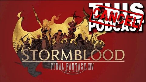 CTP Gaming: Final Fantasy XIV - Stormblood Stream Saturday!