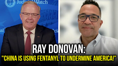 Ray Donovan: "China is Using Fentanyl to Undermine America!"