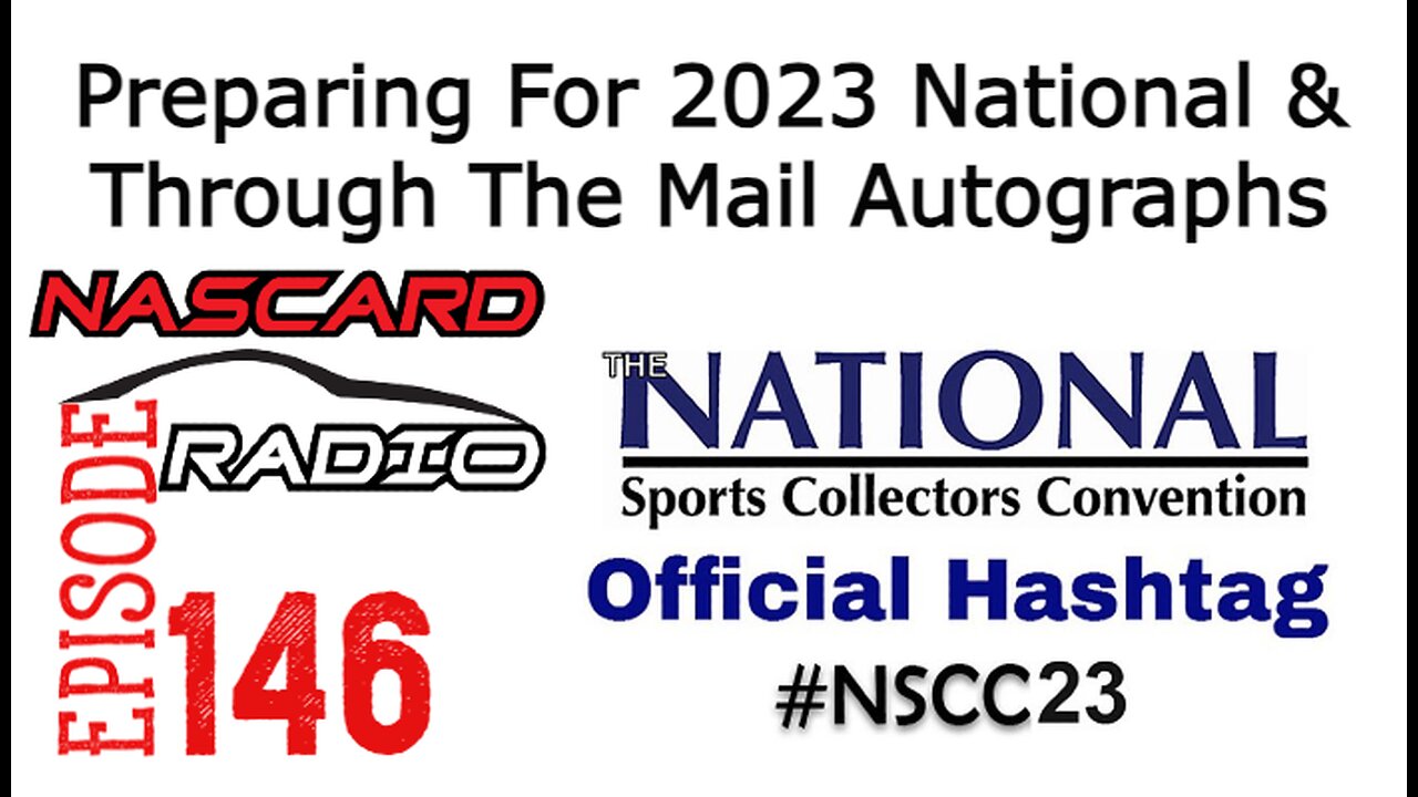 Episode 146: Preparing For The 2023 National and Through The Mail Autographs TTM