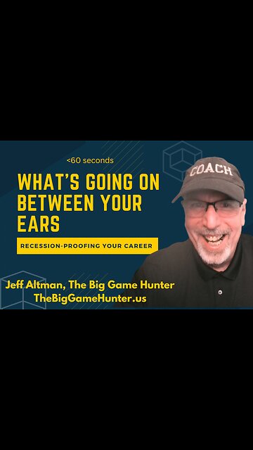 Recession-Proofing Your Career: What’s Going on Between Your Ears? | JobSearchTV.com