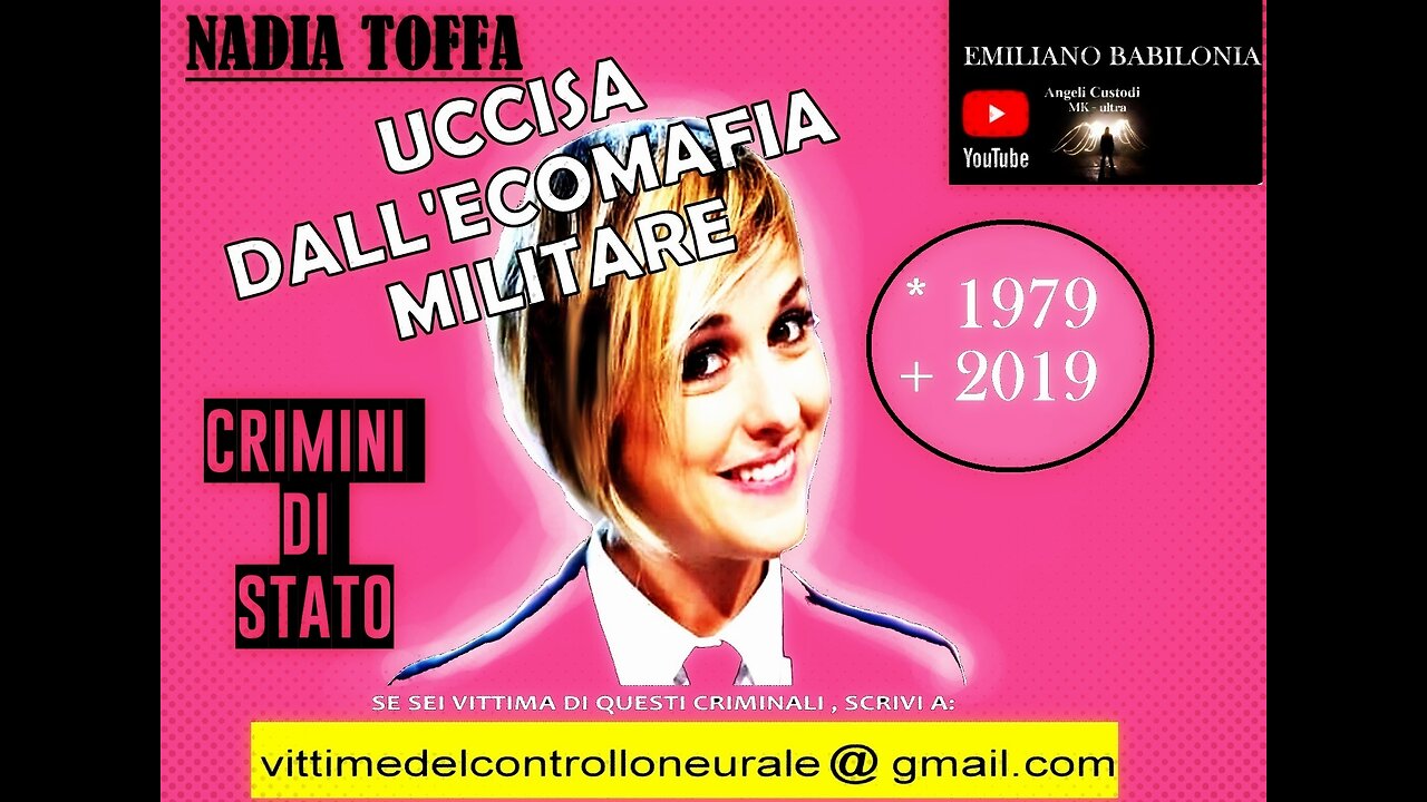 NADIA TOFFA ... UCCISA DALL'ECOMAFIA MILITARE? - (Emiliano Babilonia)