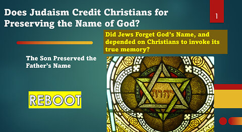 Does Judaism Credit Christianity Preserving the Memory of the Name of God -- YAHWEH?