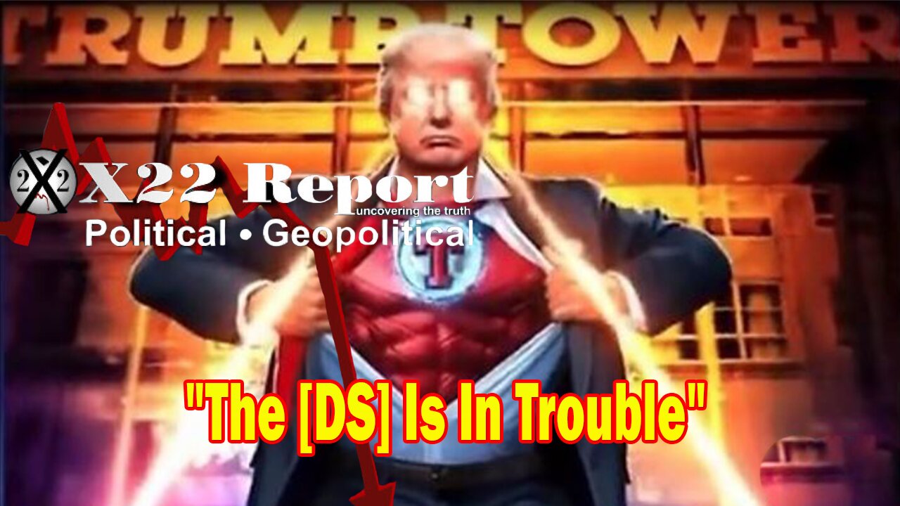 X22 Report Huge Intel: The [DS] Is In Trouble, Trump Appeared On Tucker, It Was All Planned Around