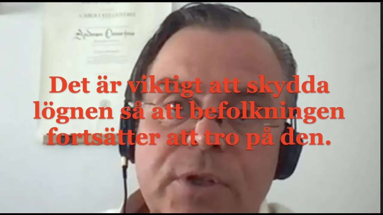 Det är viktigt att skydda lögnen så att befolkningen fortsätter att tro på den