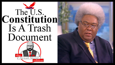 The U.S. Constitution Is A TRASH Document