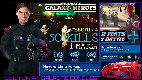 [SECTOR 4] CONQUEST FEATS “THE EASY WAY” STEALTH, ABILITY BLOCK, IMPERIALS /2 BATTLES - SWGOH