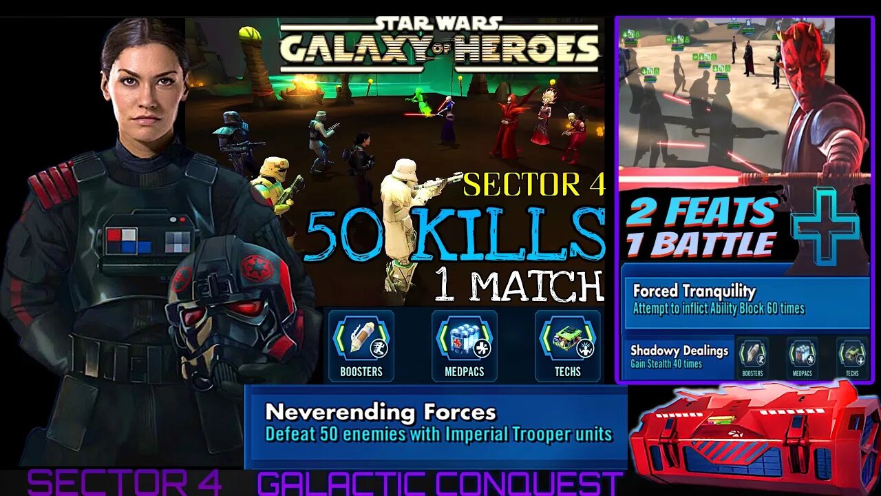 [SECTOR 4] CONQUEST FEATS “THE EASY WAY” STEALTH, ABILITY BLOCK, IMPERIALS /2 BATTLES - SWGOH